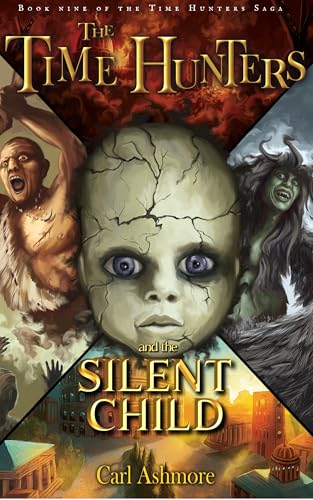 The Time Hunters and the Silent Child book cover