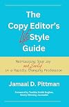 The Copy Editor's (Life)Style Guide: Maintaining Your Joy (and Sanity) in a Rapidly Changing Profession
