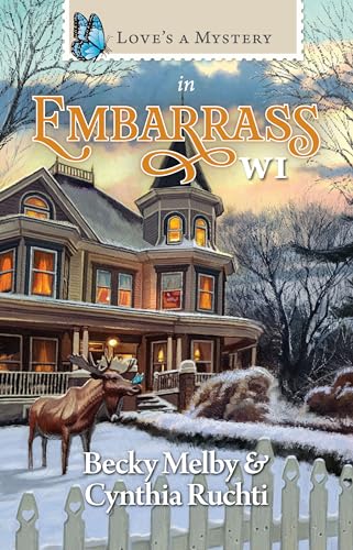 Love's a Mystery in Embarrass, WI (By: Becky Melby,Cynthia Ruchti) cover