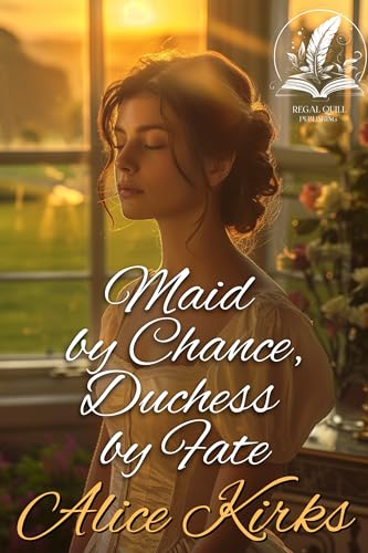 Maid by Chance, Duchess by Fate book cover