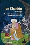 Ibn Khaldûn : Anthologie