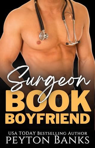 Surgeon Book Boyfriend (By: Peyton Banks) cover