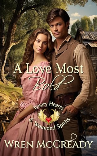 A Love Most Bold (By: Wren McCready) cover