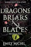 Dragons, Briars and Blades (The Lorean Tales)