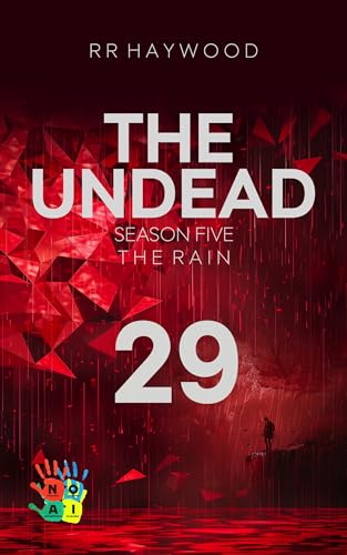 The Undead Twenty-Nine. Hindhead Part 1.: Season Five. The Rain. book cover