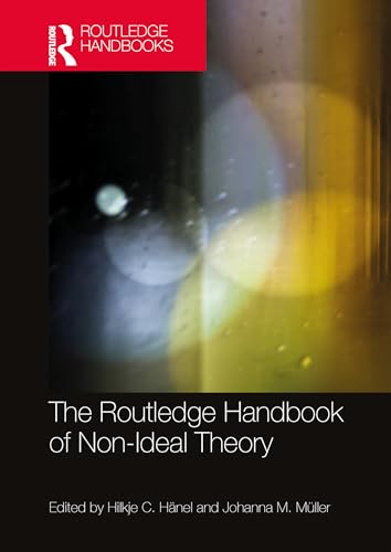 The Routledge Handbook of Non-Ideal Theory (By: Hilkje Hänel,Johanna Müller) cover
