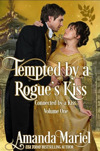 Tempted by a Rogue's Kiss (By: Amanda Mariel) cover