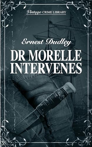 Dr Morelle Intervenes (By: Ernest Dudley) cover
