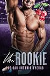The Rookie (The San Antonio Hyenas Book 4)