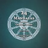 24 Mandalas: Hand-drawn by Geoffrey Graham
