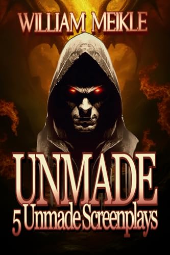 Unmade: Five Screenplays book cover