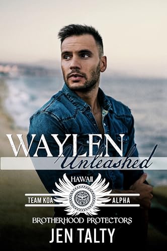 Waylen Unleashed (By: Jen Talty) cover