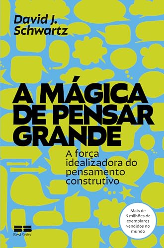 A mágica de pensar grande