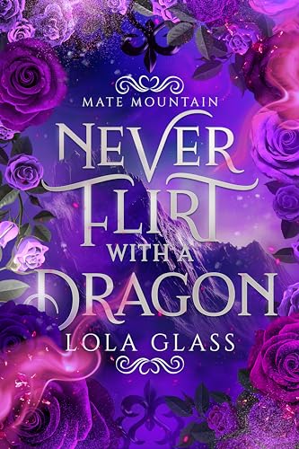Never Flirt with a Dragon book cover