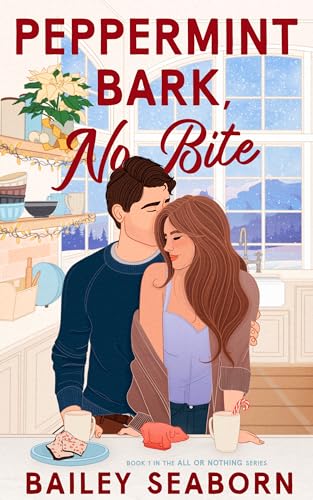 Cover of Peppermint Bark, No Bite: Grumpy-sunshine, best friends brother, LGBTQ+ holiday romance (All or Nothing Book 1)