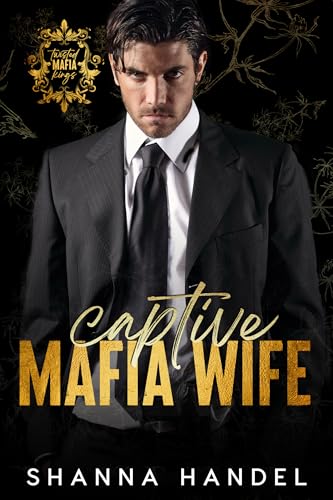 Captive Mafia Wife: A Dark Mafia Arranged Marriage Romance book cover