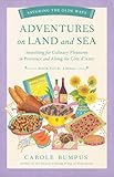 Adventures on Land & Sea: Searching for Culinary Pleasures in Provence and along the Cote d’ Azur
