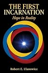 The First Incarnation: Hope in Reality (English Edition)