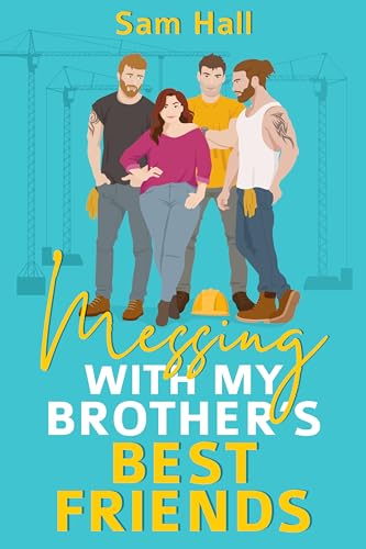 Messing With My Brother's Best Friends book cover