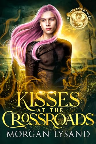 Kisses at the Crossroads (By: Morgan Lysand) cover