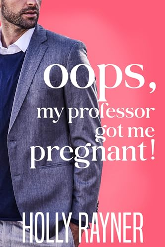 Oops, My Professor Got Me Pregnant! book cover
