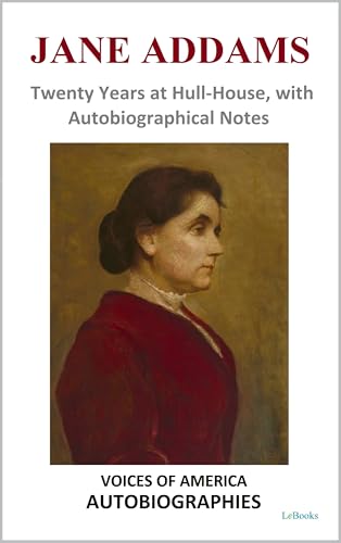 Jane Addams - Twenty Years at Hull-House book cover