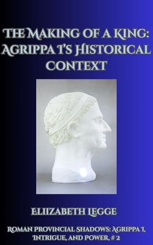 Historical Background for Herodian Agrippa I book cover