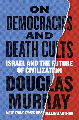 On Democracies and Death Cults: Israel and the Future of Civilization cover