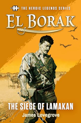 El Borak: The Siege of Lamakan book cover