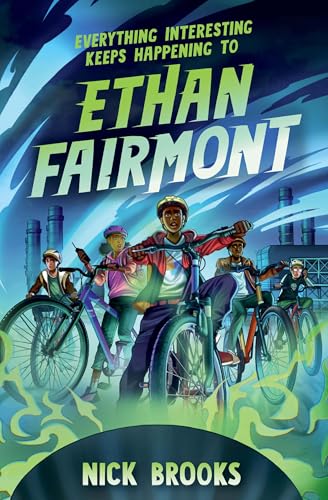 Everything Interesting Keeps Happening to Ethan Fairmont book cover