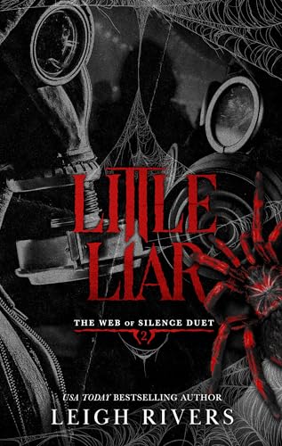 Little Liar: A Dark Taboo Romance (The Web of Silence Duet Book 2)