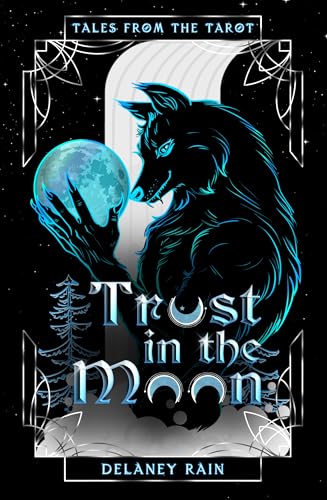 Trust in the Moon (By: Delaney Rain) cover