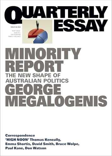 Minority Report: The New Shape of Australian Politics (By: George Megalogenis) cover