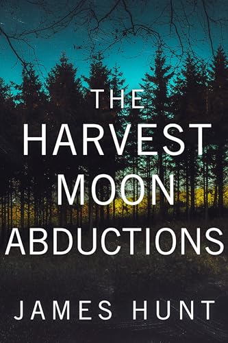 The Harvest Moon Abductions book cover