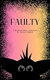 Faulty: A Sentient Object Romance (Kyleverse)