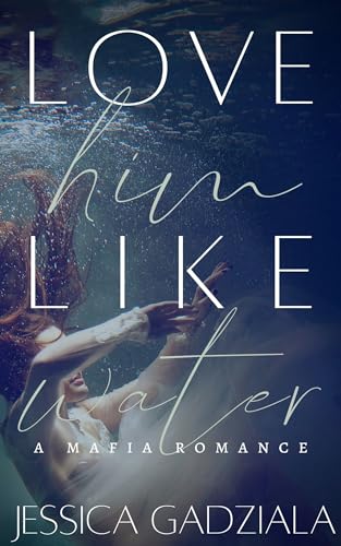 Love Him Like Water book cover