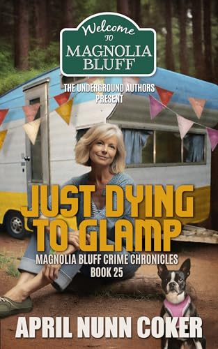Just Dying to Glamp (By: April Nunn Coker) cover