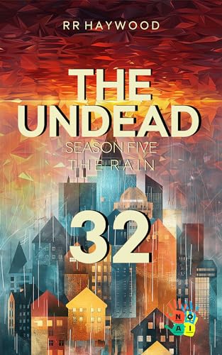 The Undead 32. The Battle for Winchester.: Season Five. The Rain book cover