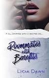 Roommates with Benefits: A Spicy Rom-Com (Roomies Book 1)
