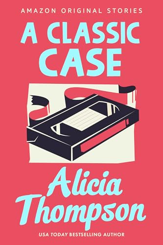 A Classic Case (By: Alicia Thompson) cover