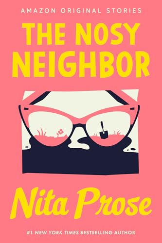 The Nosy Neighbor (By: Nita Prose) cover