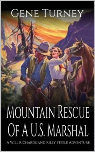 Mountain Rescue Of A U.S. Marshall book cover