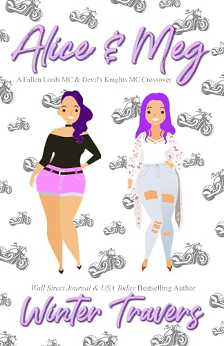 Alice & Meg: A Fallen Lords MC & Devil's Knights MC Crossover book cover