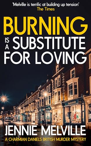 Burning Is a Substitute for Loving book cover