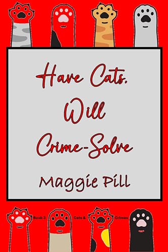 Have Cats - Will Crime-Solve book cover