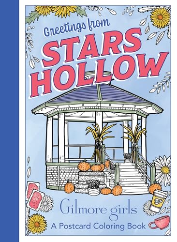 Gilmore Girls: Greetings from Stars Hollow: An Official Postcard Coloring Book