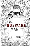 The Noeware Man, Woven Branches book 2
