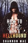 How to Flirt with a Hellhound
