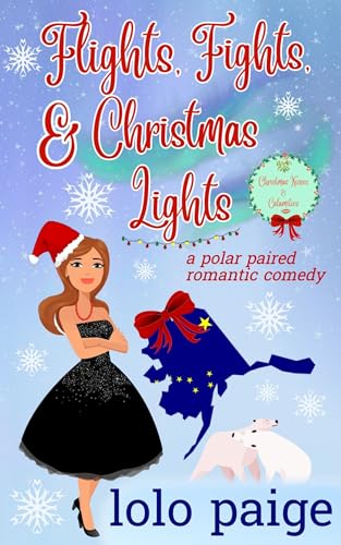 Flights, Fights, & Christmas Lights book cover