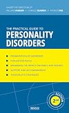 The practical guide to personality disorders (Understanding and Managing Behavioral Disorders)